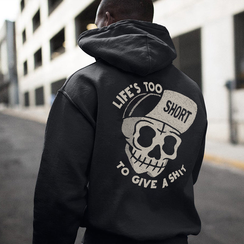 Uprandy Life Too To Give A Shit Printed Men Hoodie - chicyea