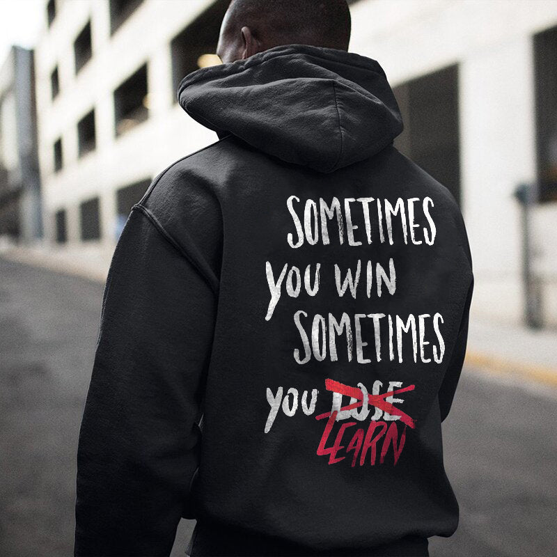 Uprandy Sometimes You Win Sometimes You Learn Print Men Casual Hoodie - chicyea
