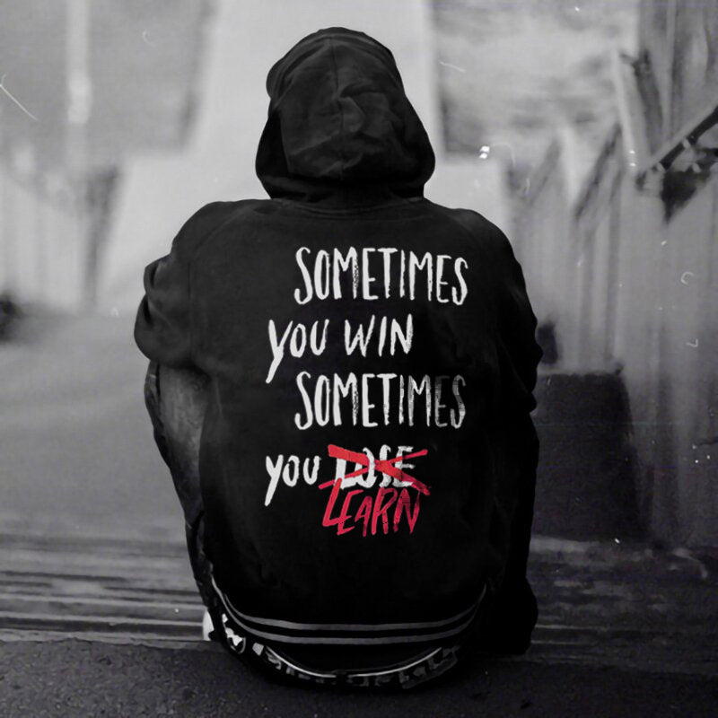 Uprandy Sometimes You Win Sometimes You Learn Print Men Casual Hoodie - chicyea