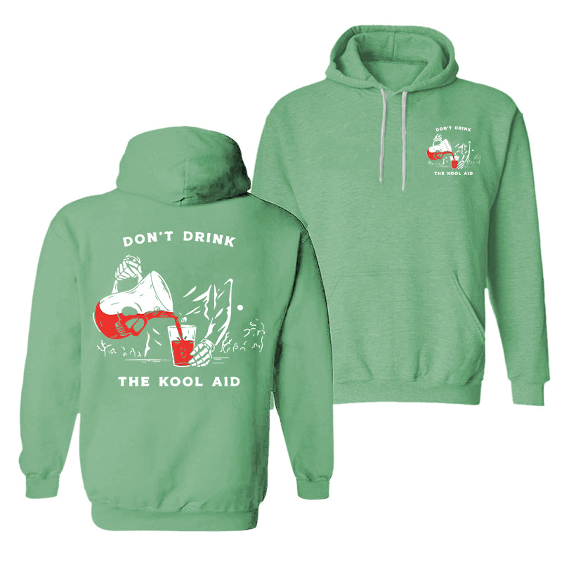 Cloeinc Casual Don'T Drink The Kool Aid Print Hoodie - chicyea