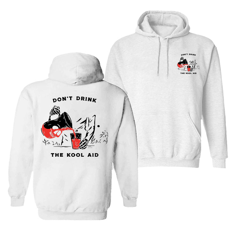 Cloeinc Casual Don'T Drink The Kool Aid Print Hoodie - chicyea