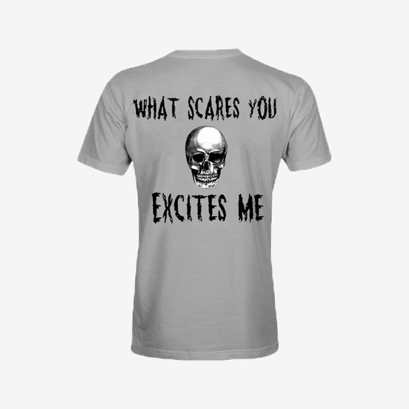 Livereid Cool What Scares You Excites Me Skull Printed Slim T-Shirt - chicyea