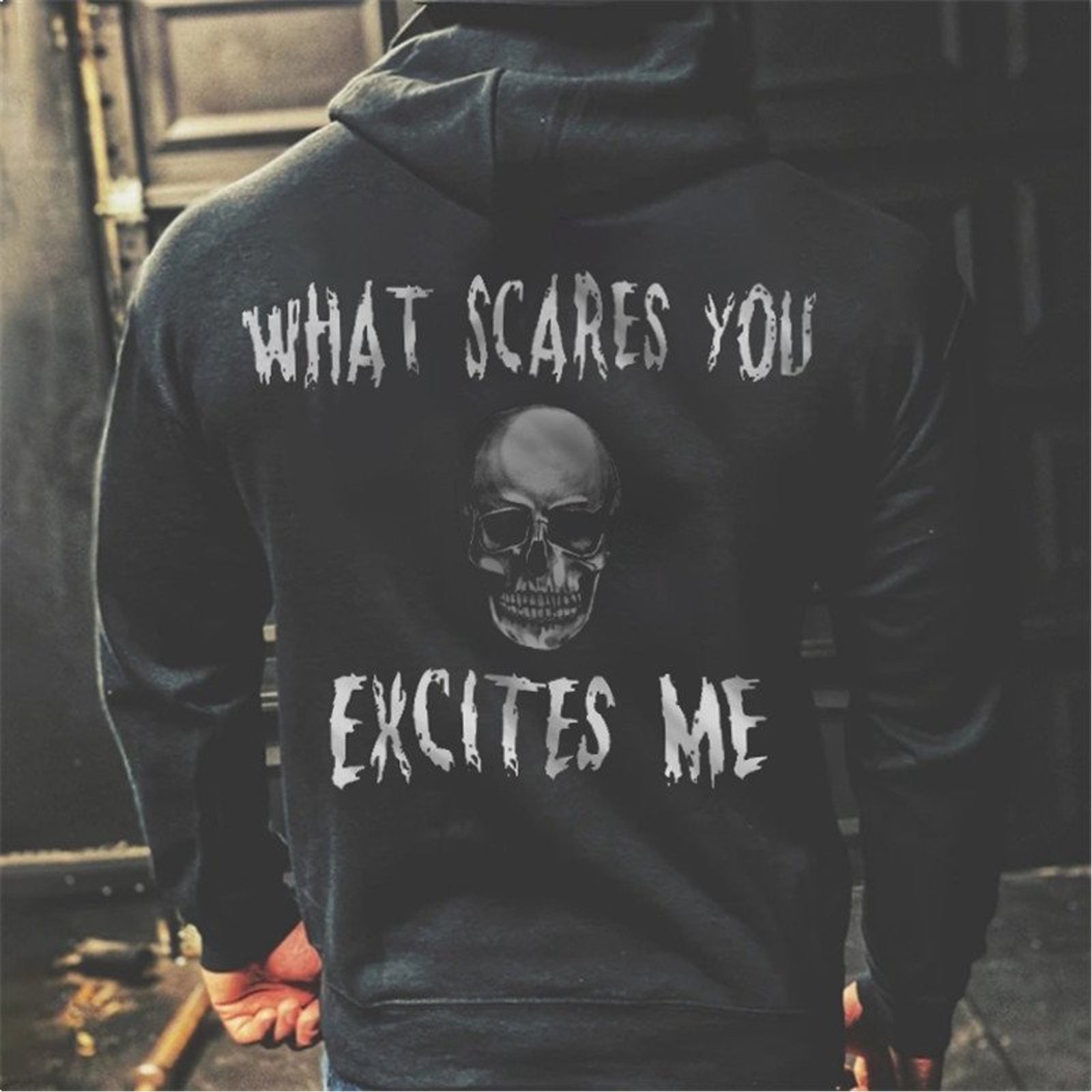 Livereid What Scares You Excites Me Skull Printed Men Hoodie - chicyea