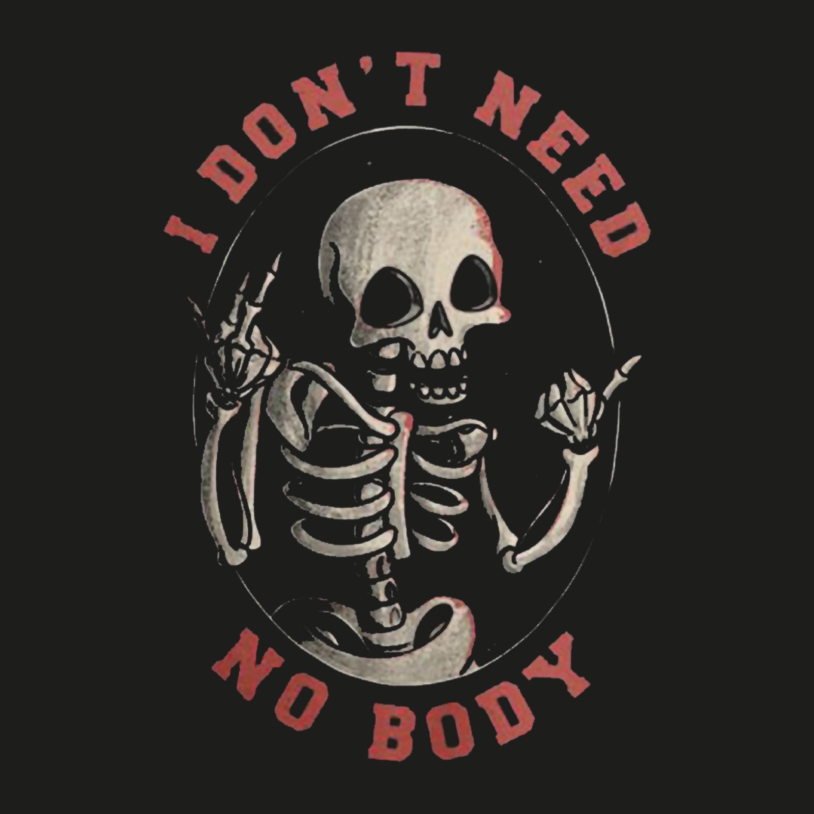 Minnieskull Cool I Don'T Need No Body Skull Designer Sweatshirt - chicyea