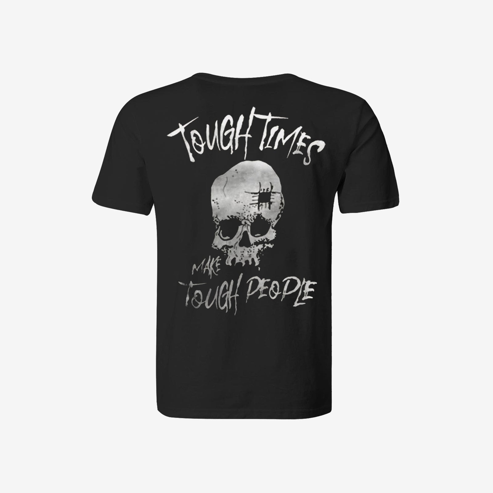 Livereid Black Tough Times Make Tough People T-Shirt - chicyea