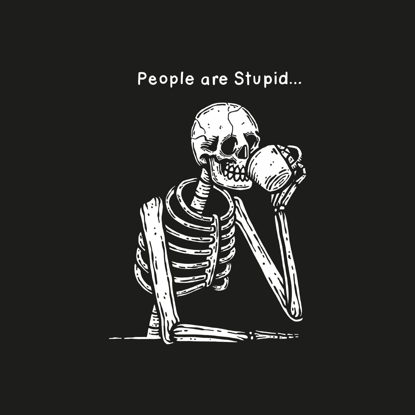 Minnieskull People Are Stupid Skull Print T-Shirt - chicyea