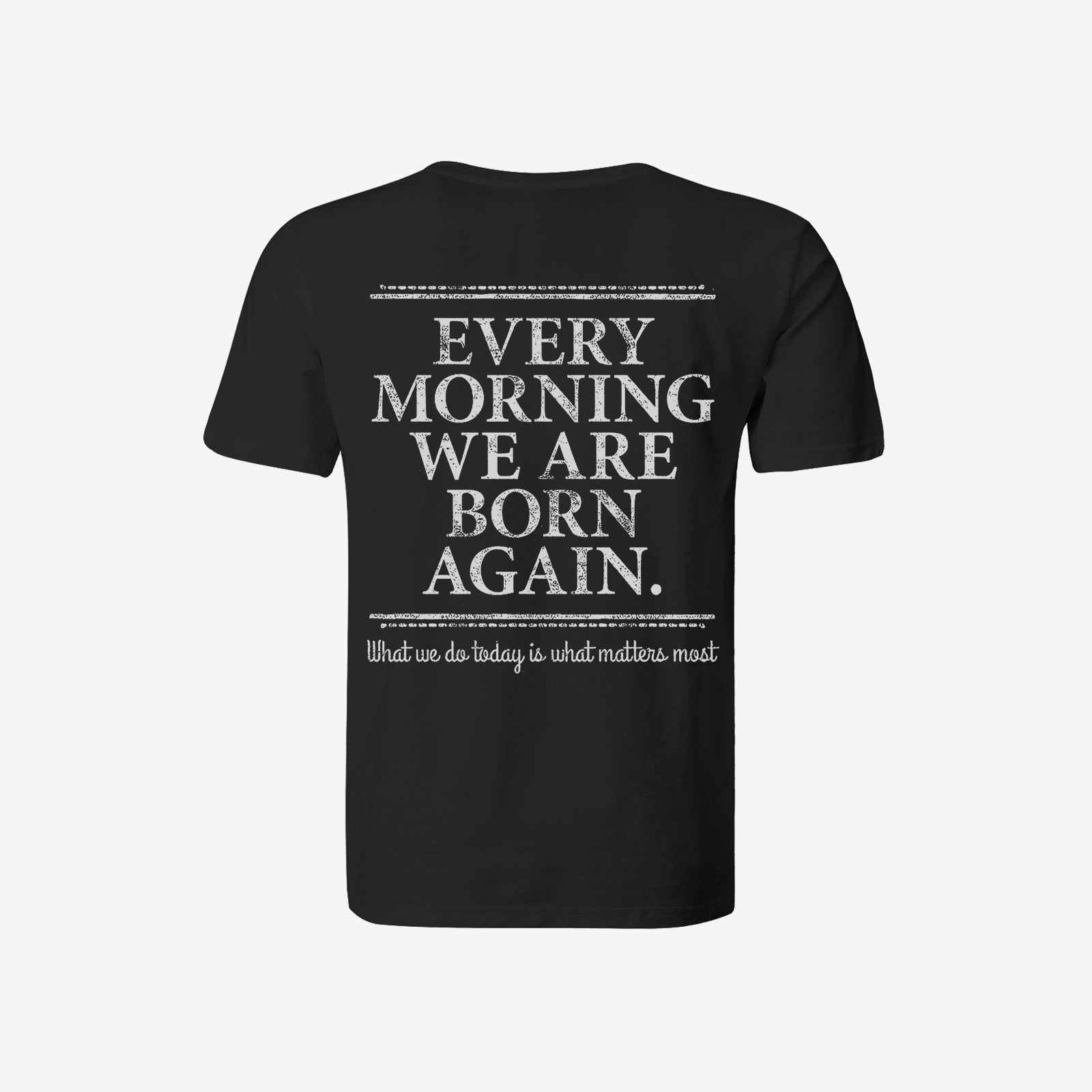 Livereid Every Morning We Are Born Again Letter T-Shirt - chicyea