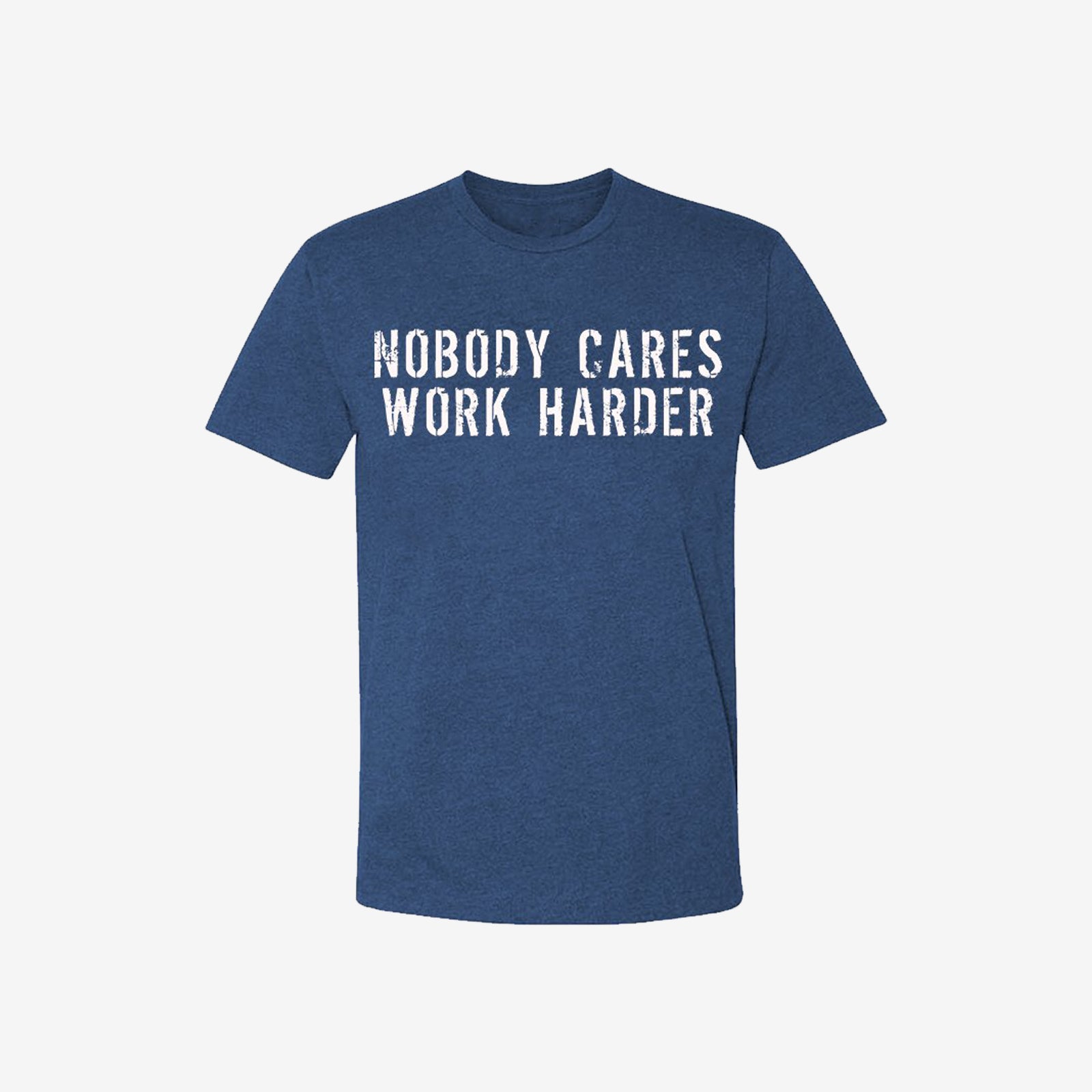 Livereid Nobody Cares Work Harder Print Men T-Shirt - chicyea