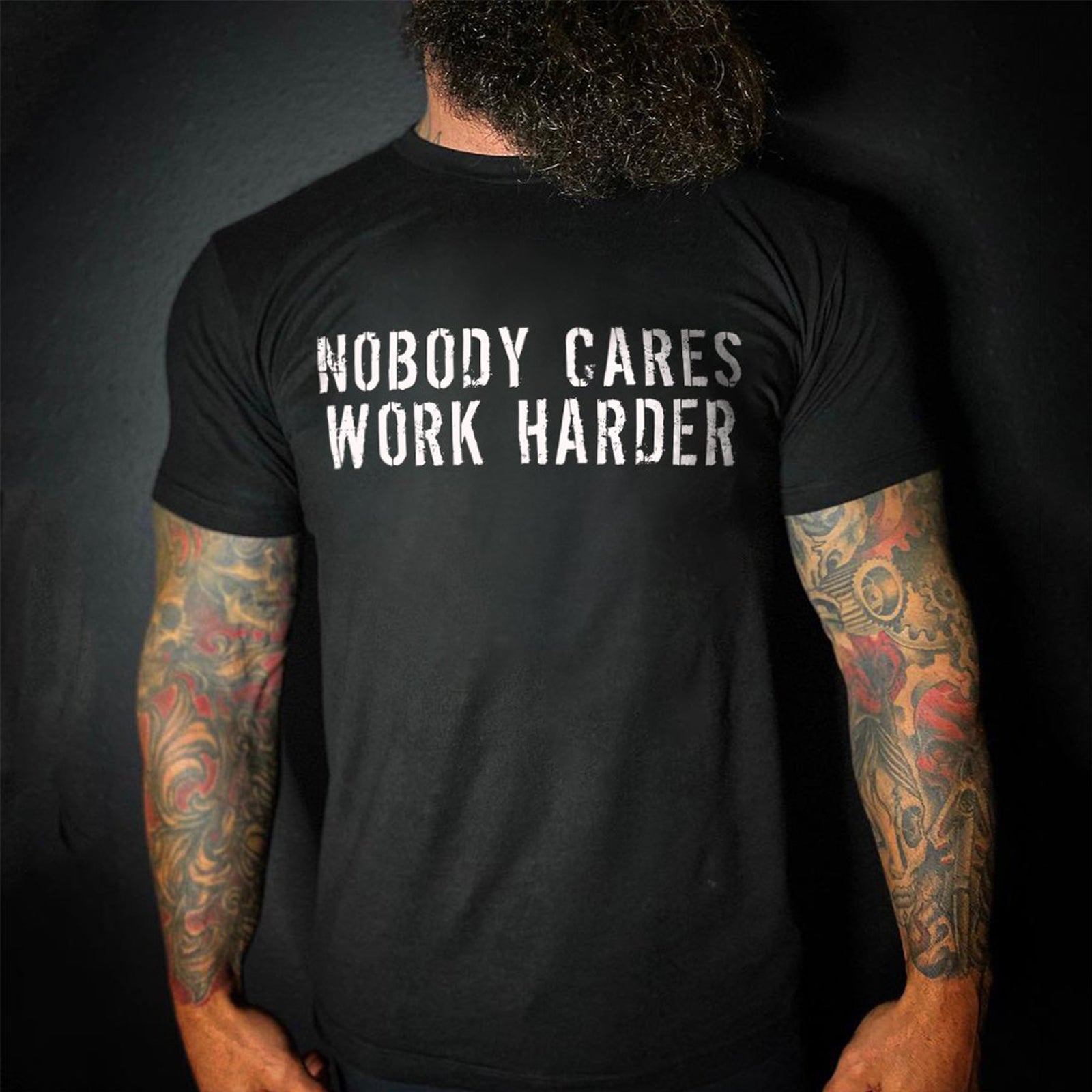 Livereid Nobody Cares Work Harder Print Men T-Shirt - chicyea