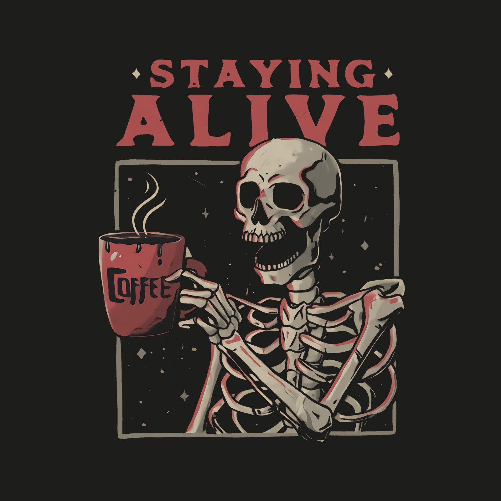 Minnieskull Cool Coffee Skull Staying Alive Print Designer T-Shirt - chicyea