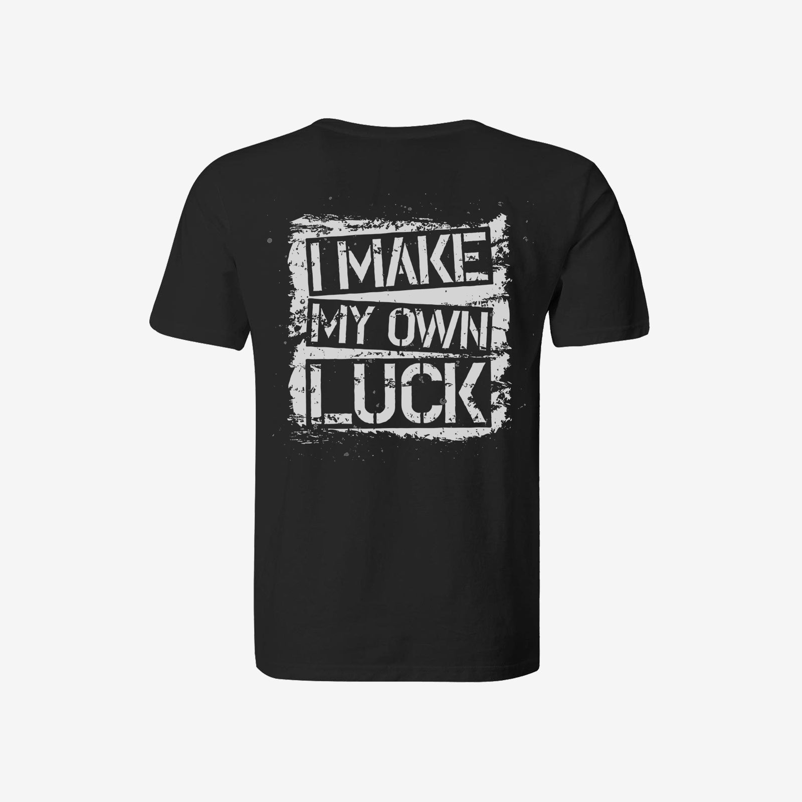 Livereid I Make My Own Luck Printedt-Shirt - chicyea