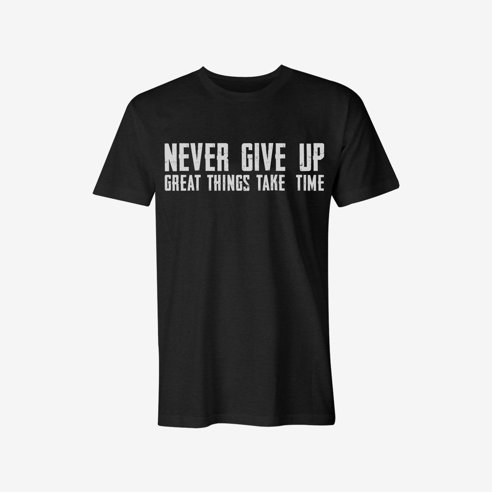 Livereid Never Give Up Great Things Take Time Letter T-Shirt - chicyea