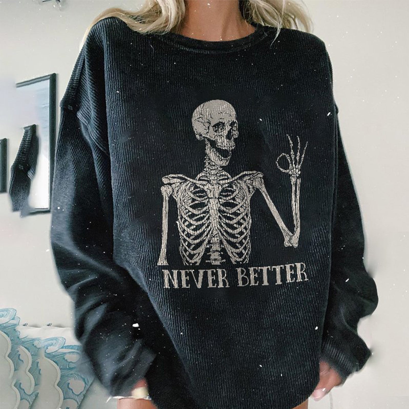 Minnieskull Never Better Skull Print Women Casual Sweatshirt - chicyea