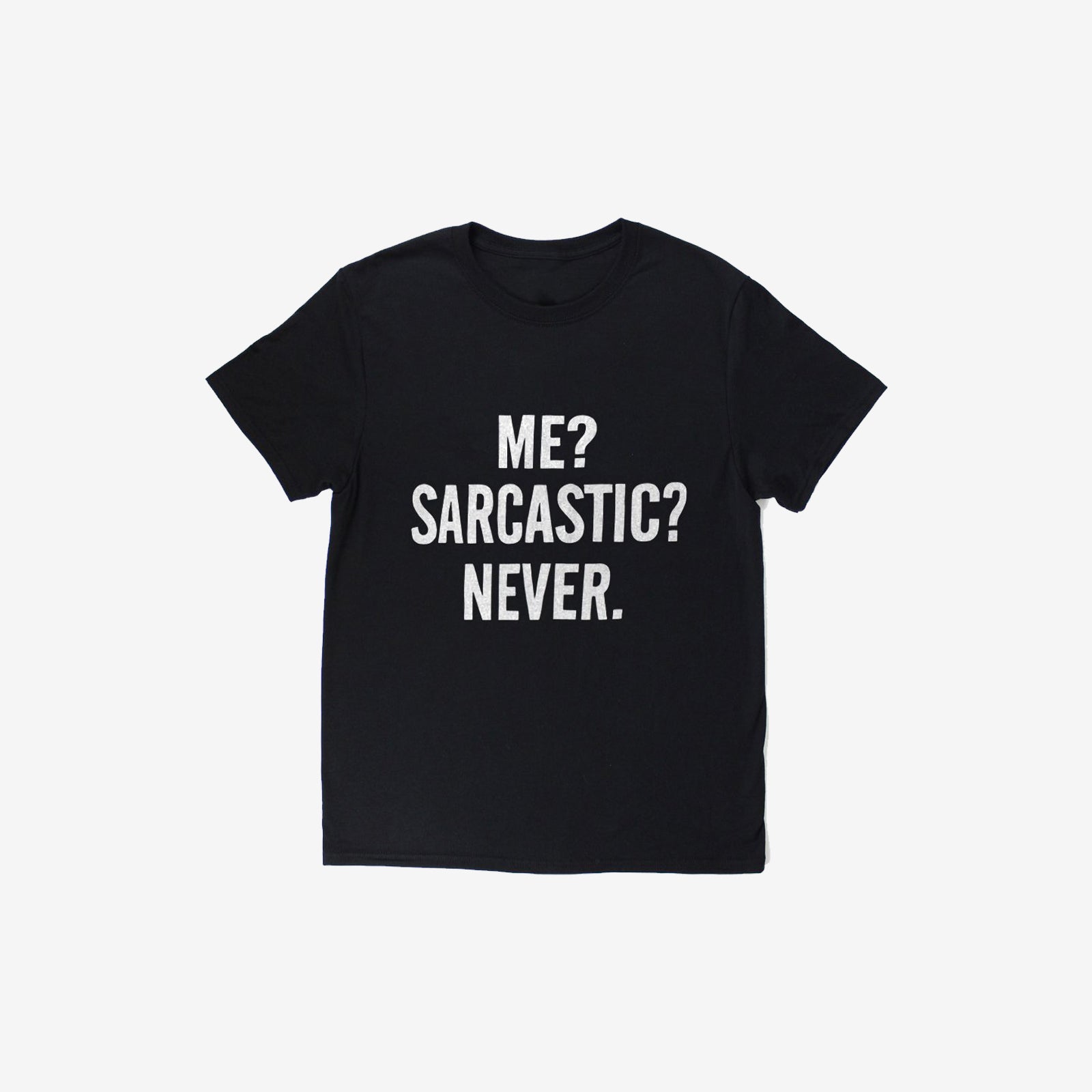 Livereid Me?Sarcastic?Never Letter T-Shirt - chicyea