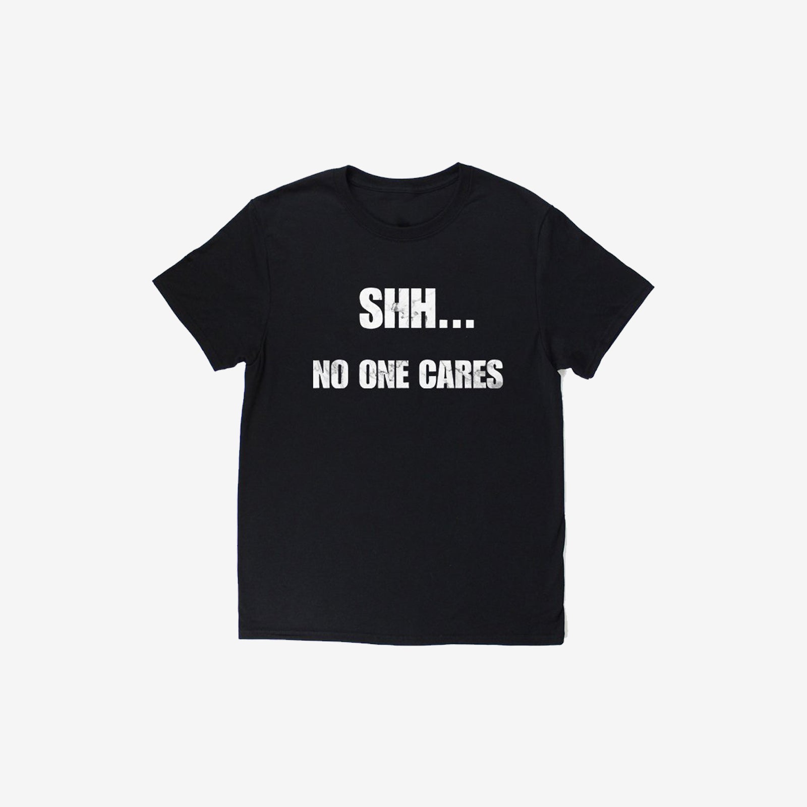Livereid Shh No One Cares Letter T-Shirt - chicyea