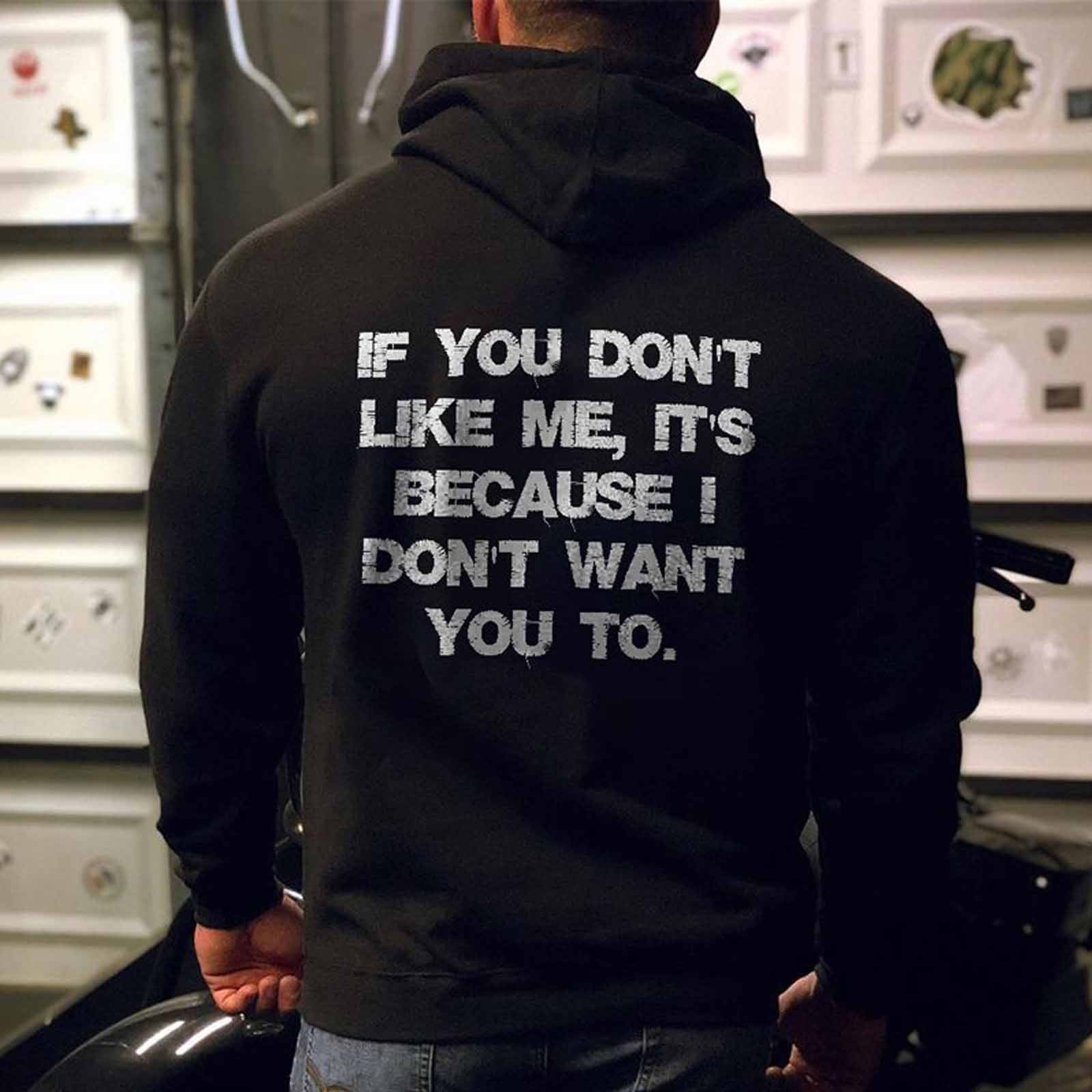 Livereid If You Don'T Like Meit Because I Don'T Want You To Hoodie - chicyea