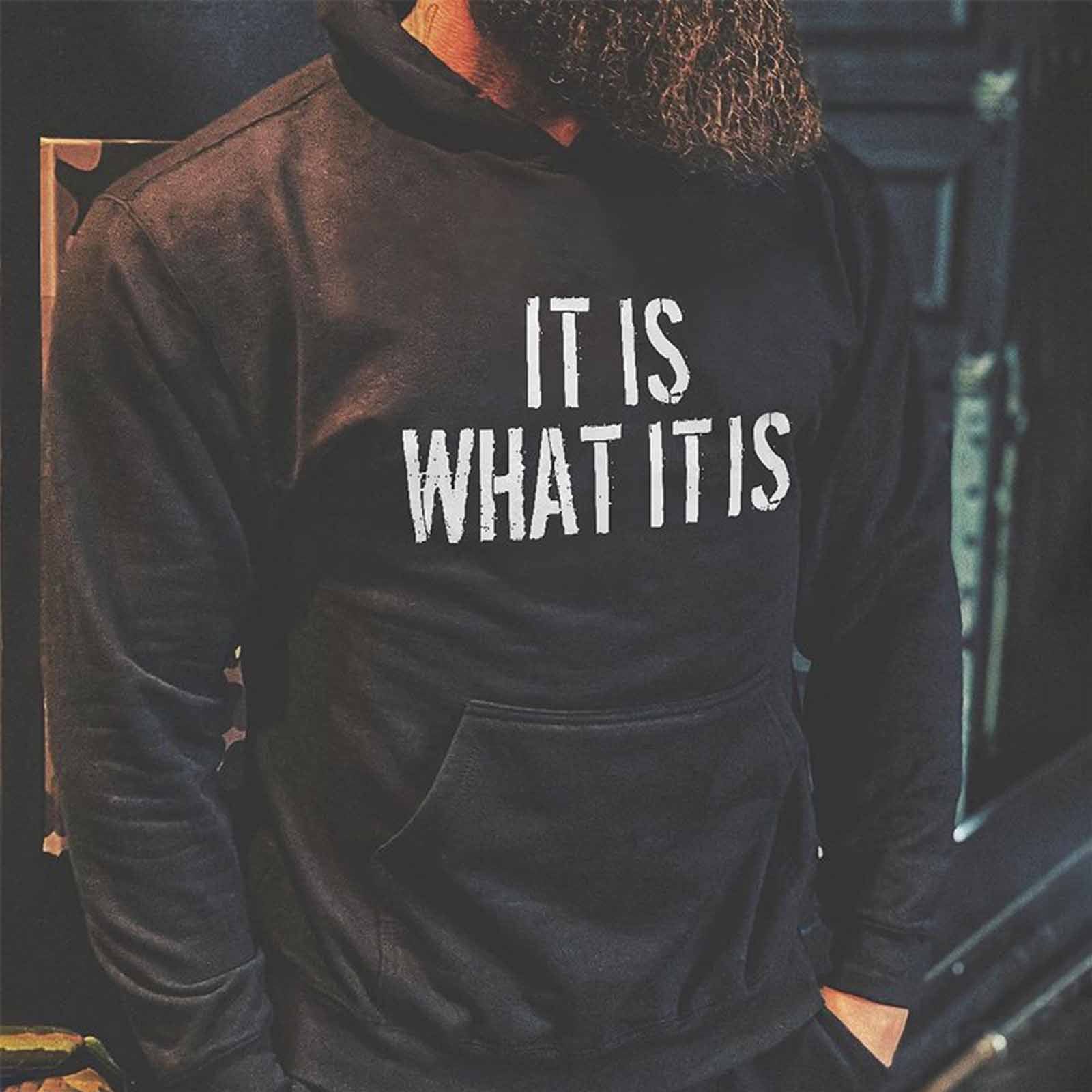 Livereid It Is What It Is Casual Letter Hoodie - chicyea