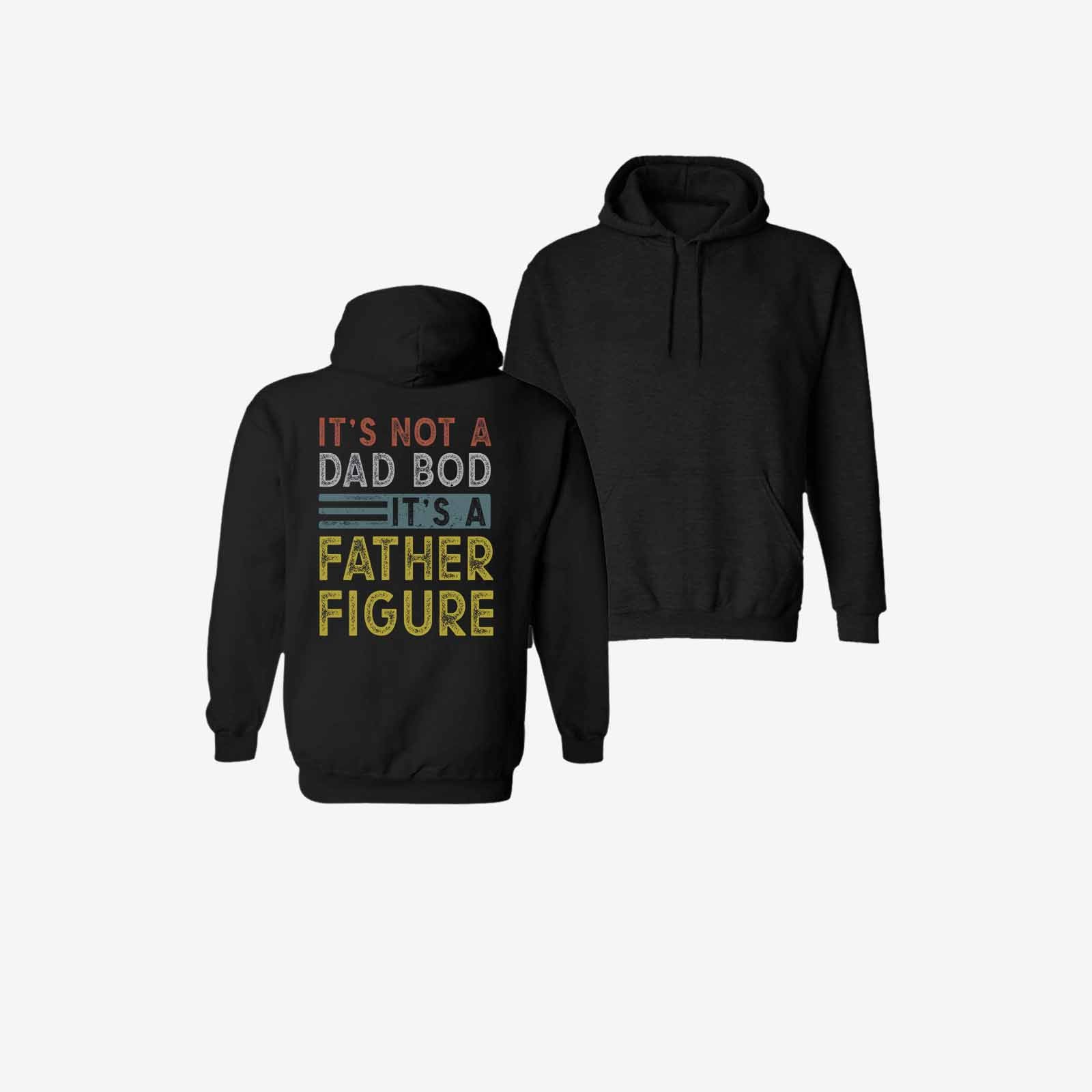 Livereid It Not A Dad Bod It A Father Figure Hoodie - chicyea