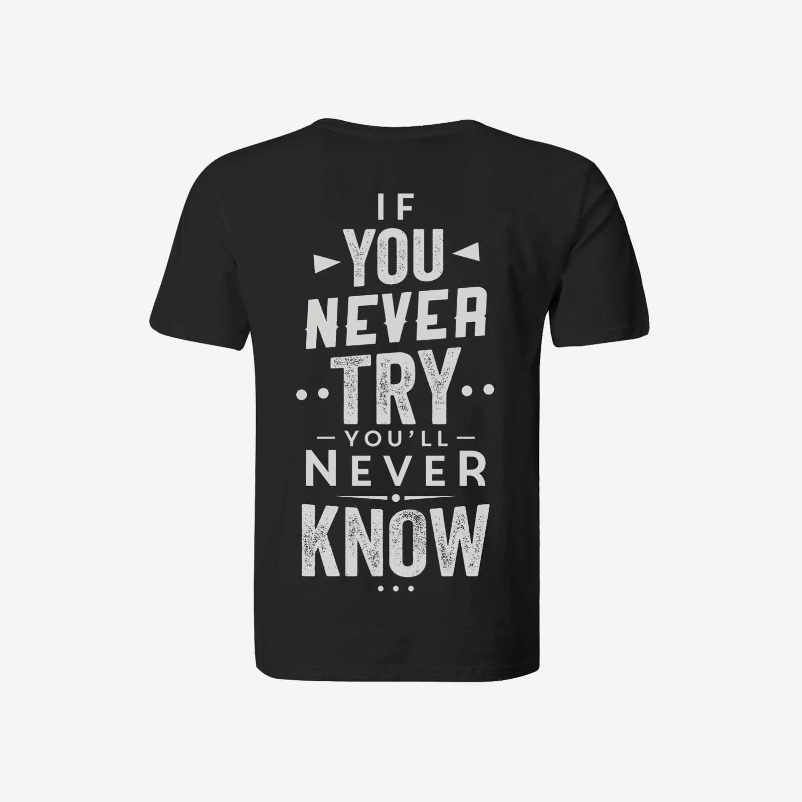 Livereid If You Never Try Print Fitness T-Shirt - chicyea