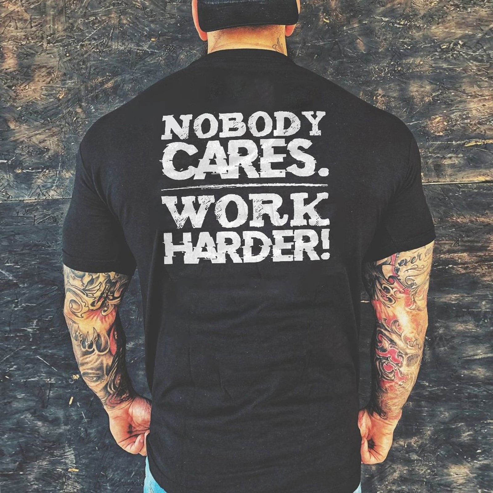 Livereid Nobody Cares Work Harder Men Fashion Letter T-Shirt - chicyea
