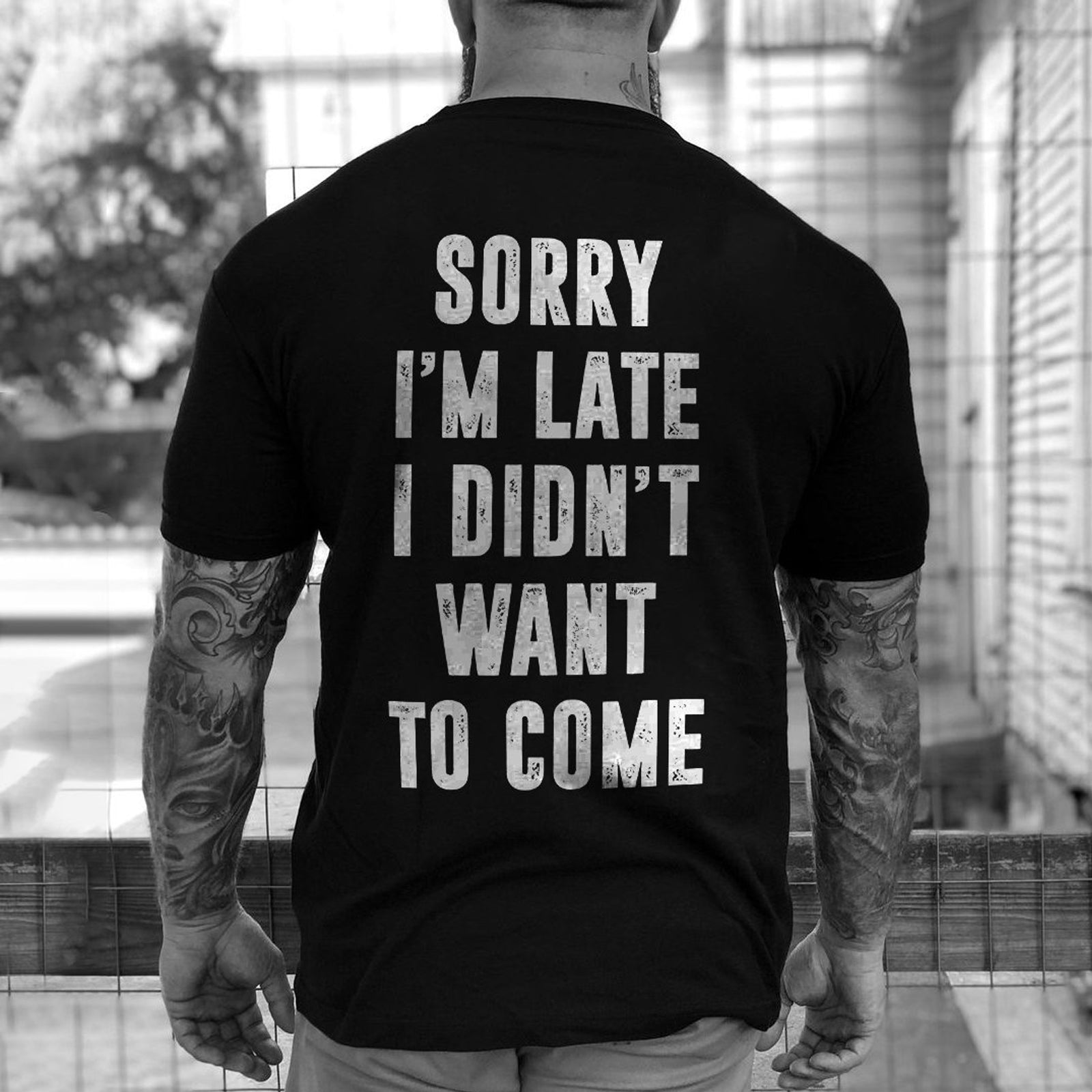 Livereid Sorry I'M Late I Didn'T Want To Come Letter Print T-Shirt - chicyea