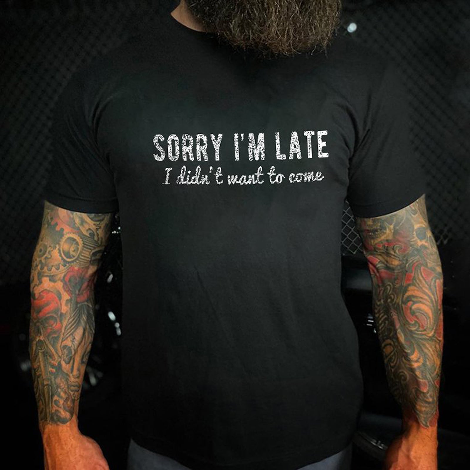 Livereid Sorry I'M Not Late I Didn'T Want To Come Letter T-Shirt - chicyea