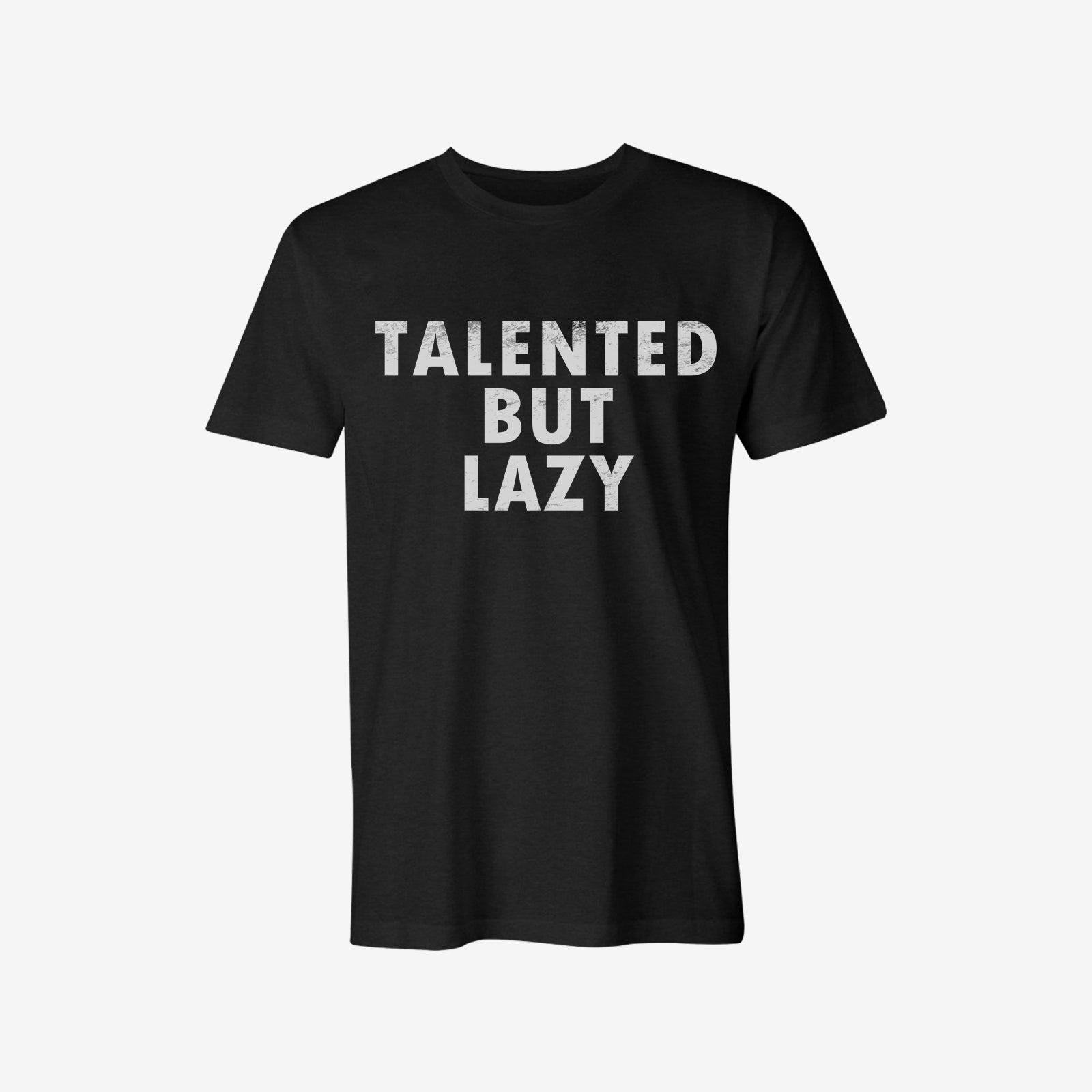Livereid Talented But Lazy Short Sleeve Letter T-Shirt - chicyea