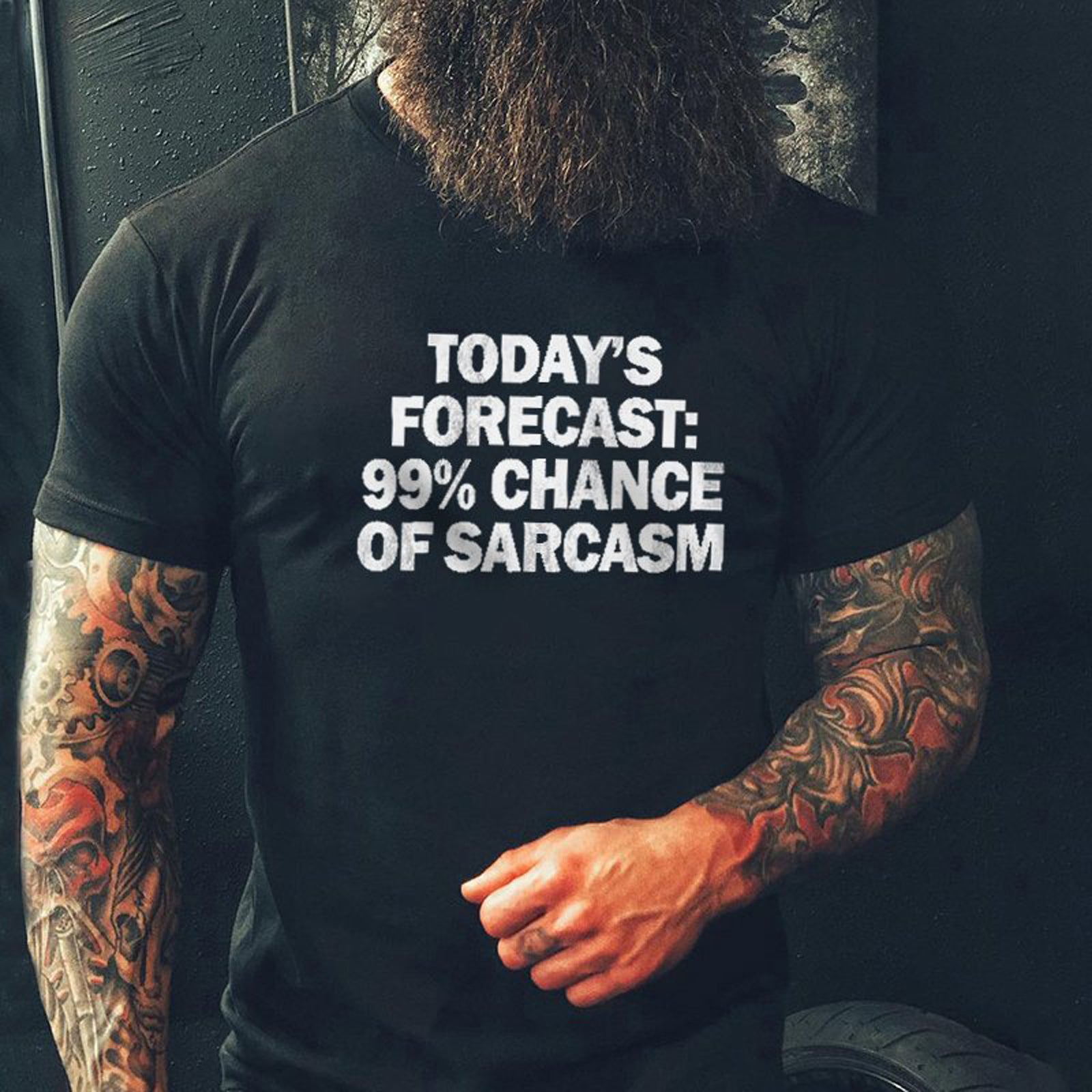 Livereid Today Forecast: 99% Chance Of Sarcasm T-Shirt - chicyea