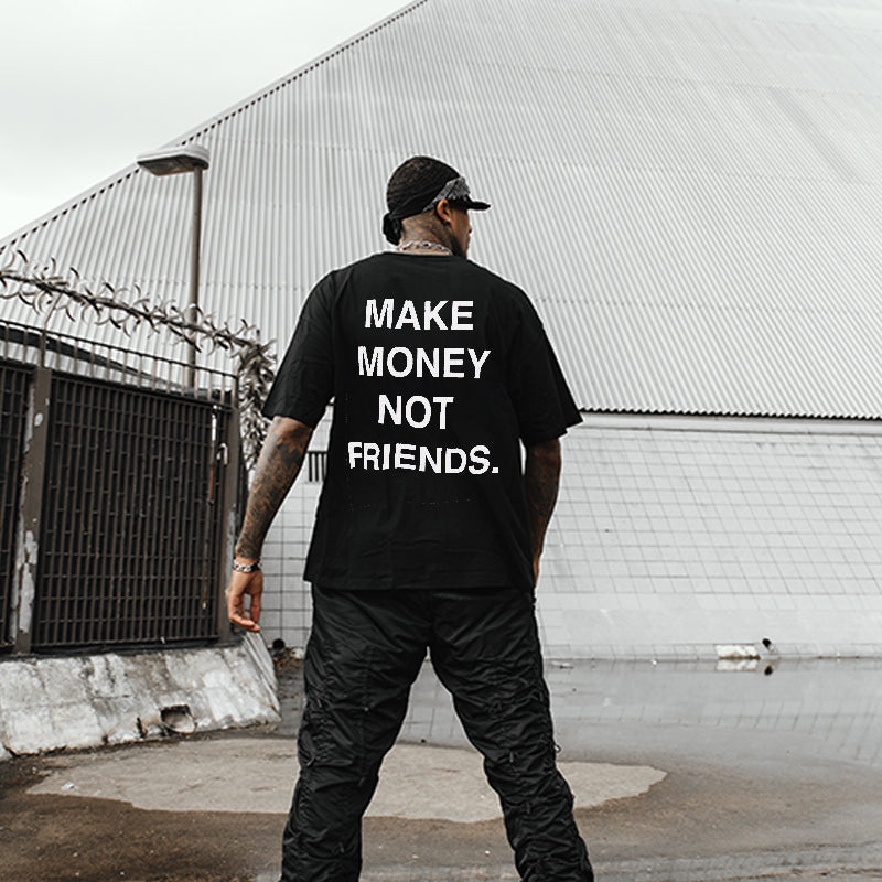 Make Money Not Friends Printed Men's T-shirt