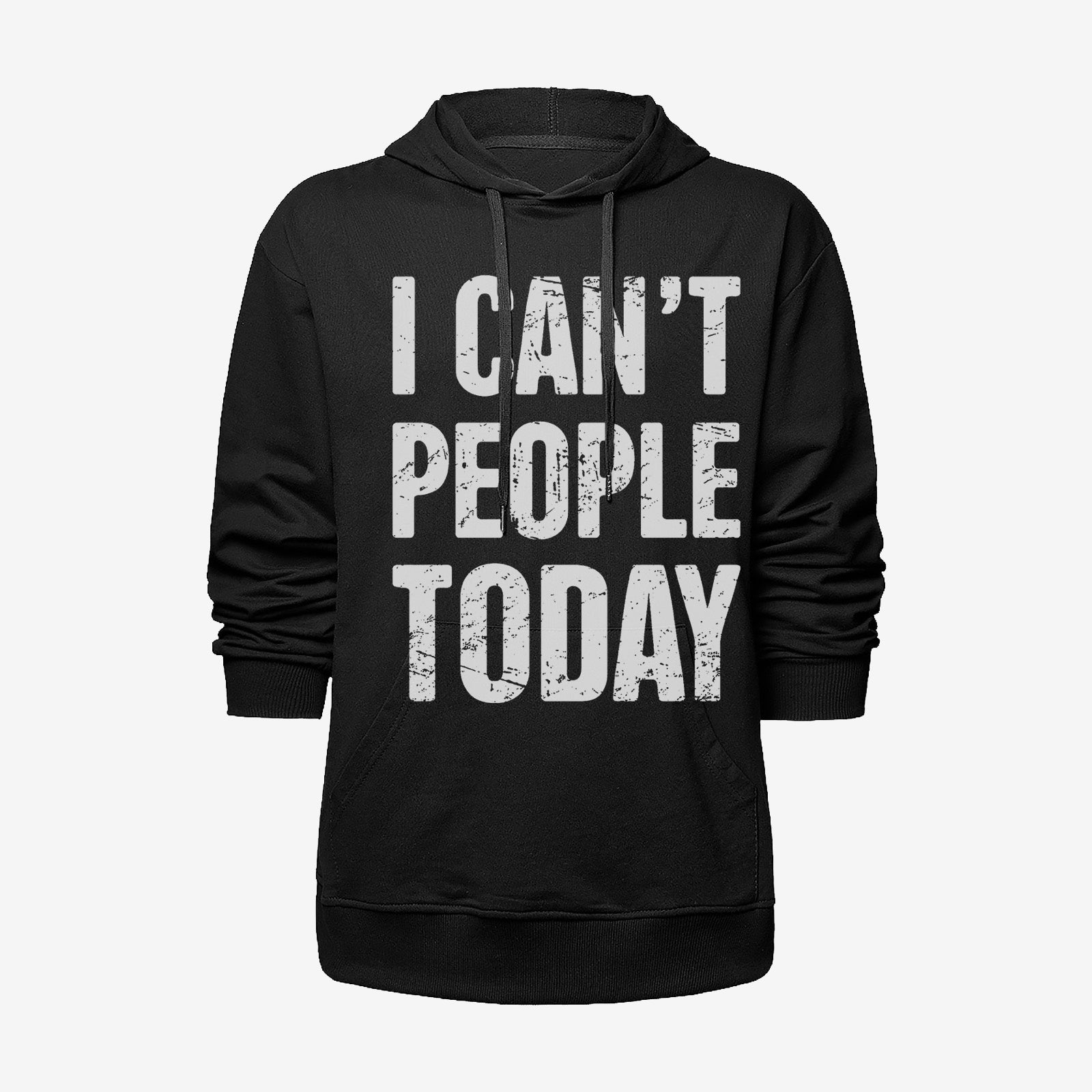 Livereid I Can'T People Today Letter Hoodie - Chicyea