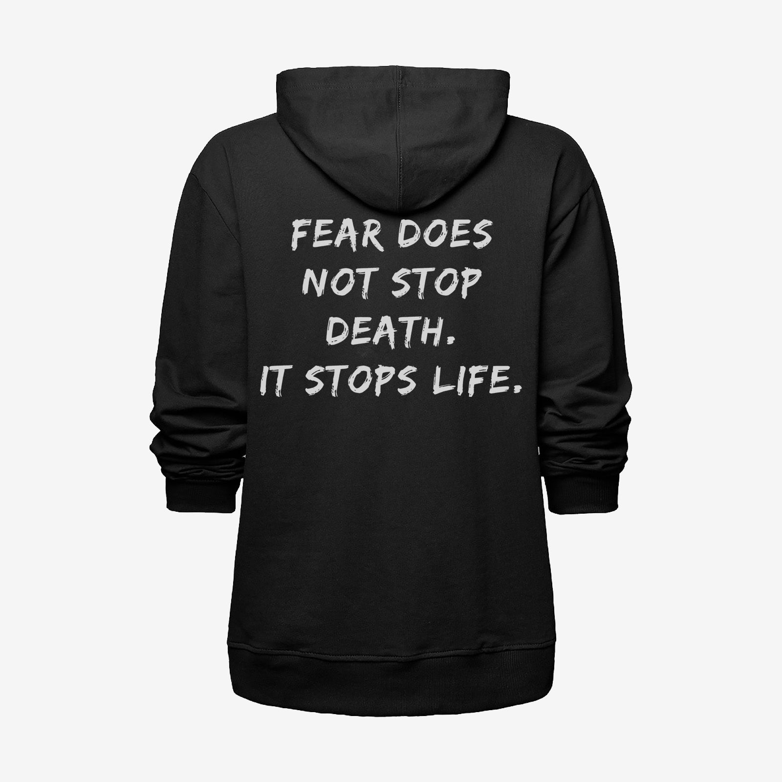 Uprandy Fear Does Not Stop Death It Stops Life Print Men Hoodie - Chicyea