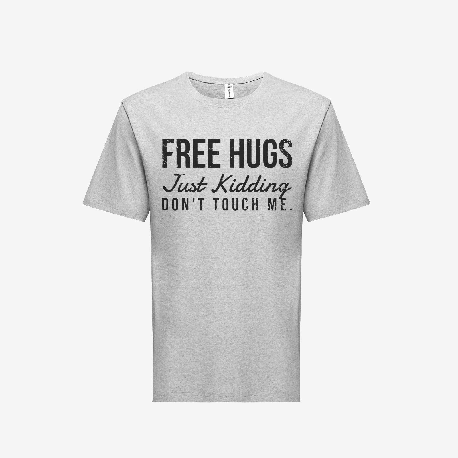 Letter Free Hugs Just Kidding Don'T Touch Me Fun Monogramme T-Shirt - Chicyea